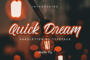 Quick Dream Font: Adding Friendly Appeal to Campaigns