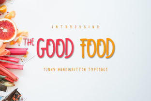 The Good Food Font: A Designer’s Review for Branding